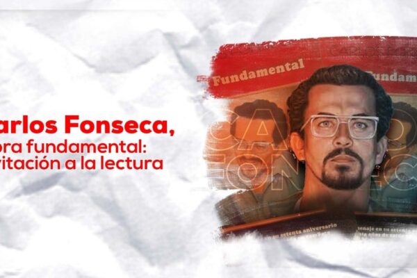 Carlos Fonseca, Obra Fundamental. Invitación a la lectura
