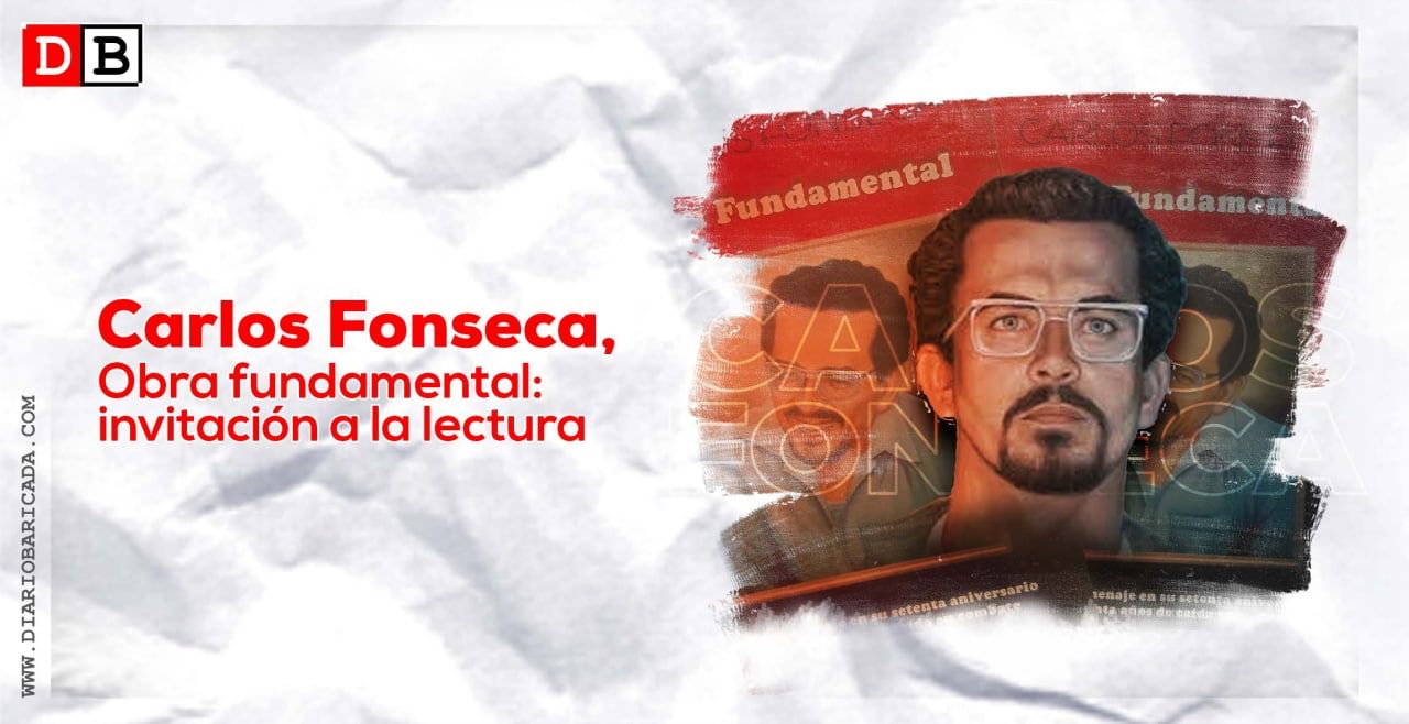 Carlos Fonseca, Obra Fundamental. Invitación a la lectura