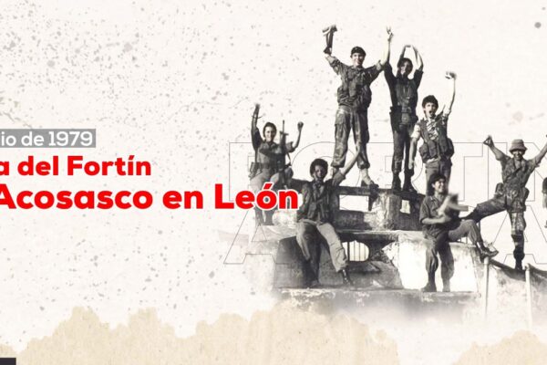 7 de julio, toma del Fortín de Acosasco en León