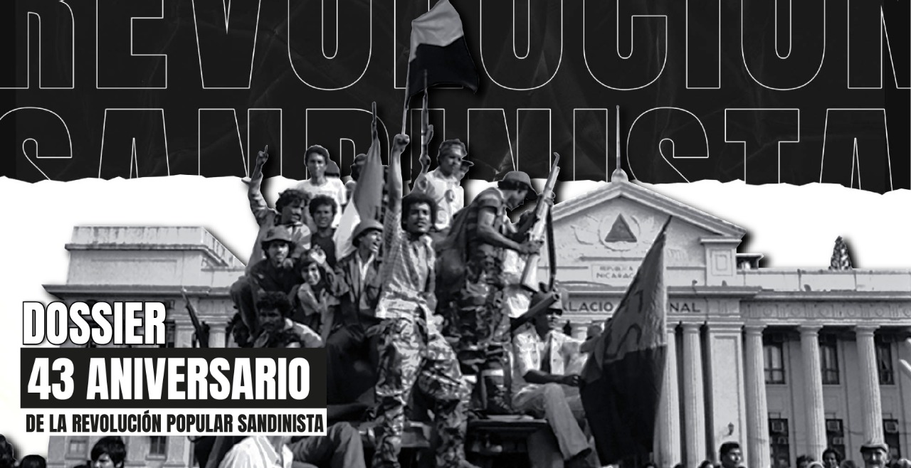 Dossier 43 Aniversario de la Revolución Sandinista