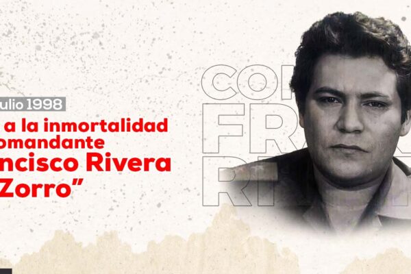 Recordando al Comandante Francisco Rivera “El Zorro”