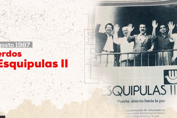 En búsqueda de la paz: el Acuerdo de Esquipulas II