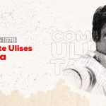 Comandante Ulises Tapia: “La conjugación del coraje y el amor”