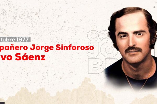 Recordando al compañero Jorge Sinforoso Bravo Sáenz