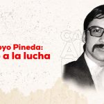 Carlos Arroyo Pineda “Fermín”: Un canto a la lucha