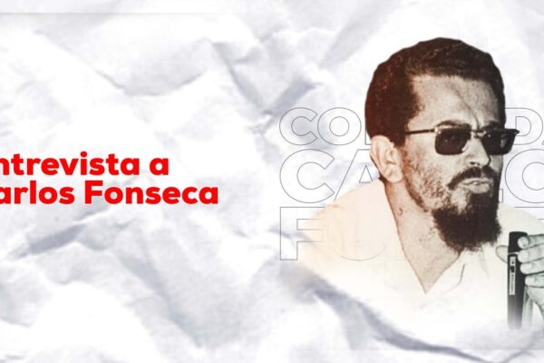 <strong>Entrevista a Carlos Fonseca</strong>