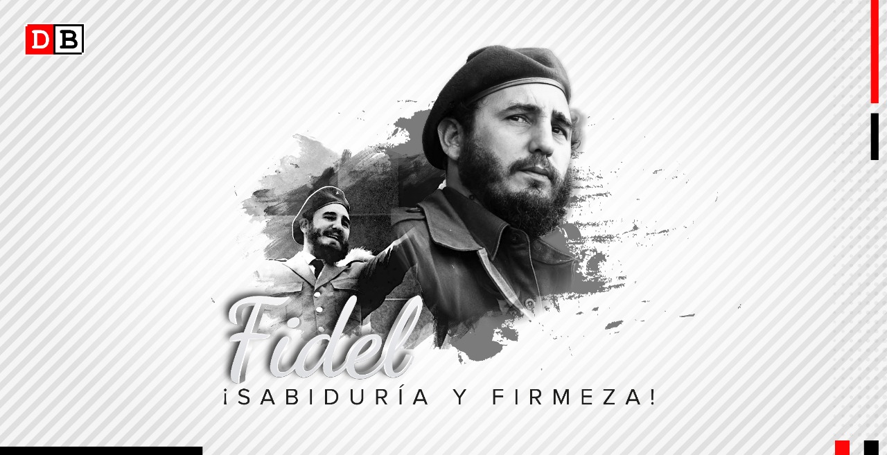 Fidel, ¡Sabiduría y firmeza!