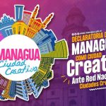 Managua se incorpora a la Red Nacional de Ciudades Creativas