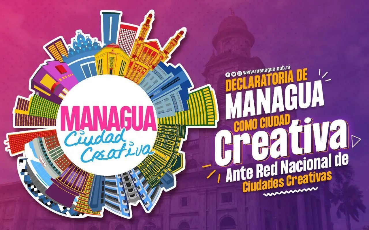 Managua se incorpora a la Red Nacional de Ciudades Creativas