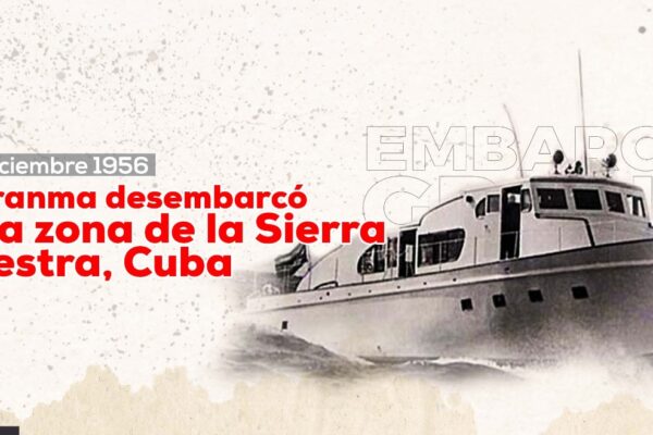 El significado del desembarco del Granma en la historia de Cuba