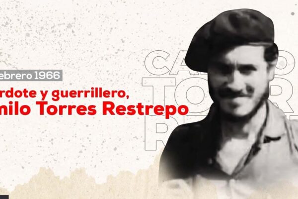 Camilo logró sintetizar los anhelos de liberación de los pueblos de Nuestra América