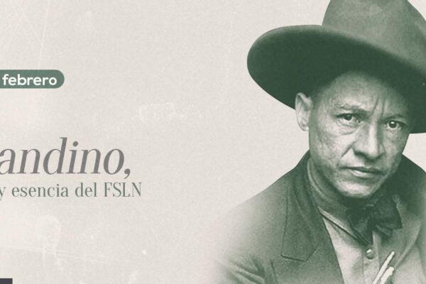  Sandino, raíz y esencia del FSLN