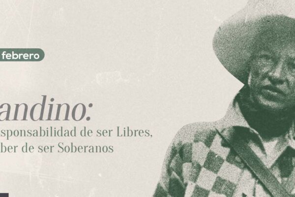 Sandino: la Responsabilidad de ser Libres, el Deber de ser Soberanos