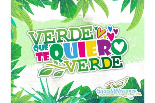 Avanza campaña Verde, que Te Quiero Verde