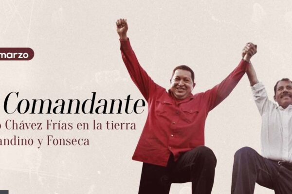 El Comandante Hugo Chávez en la tierra de Sandino y Fonseca