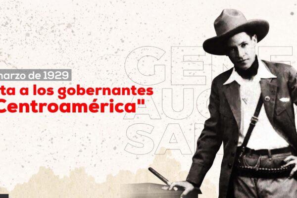 Carta del General Sandino a los gobernantes de Centroamérica
