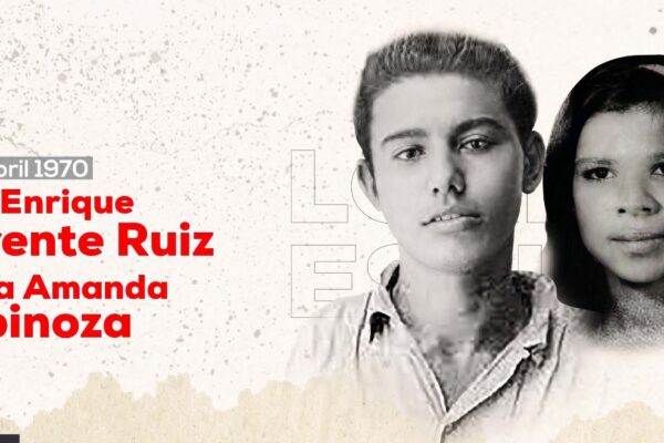 Luisa Amanda Espinoza y Enrique Lorente. Heroísmo y lealtad revolucionaria