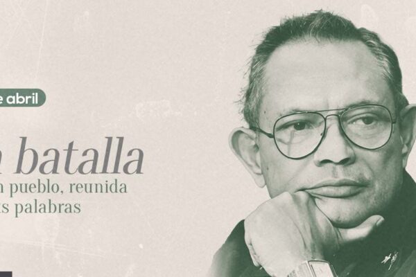 La batalla de un pueblo, reunida en tus palabras