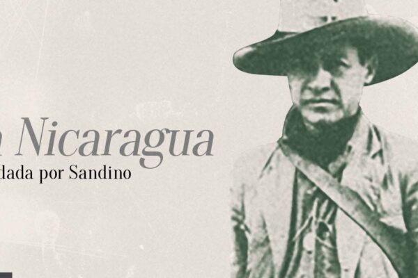 La Nicaragua heredada por Sandino