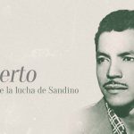 Rigoberto, continuador de la lucha de Sandino