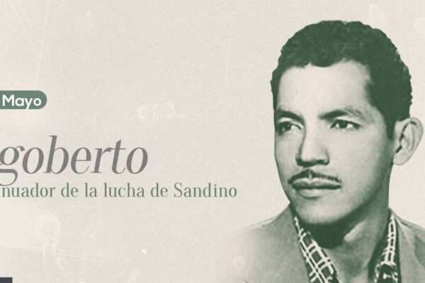 Rigoberto, continuador de la lucha de Sandino