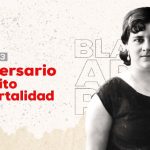 90 Aniversario del Tránsito a la Inmortalidad de Blanca Stella Aráuz