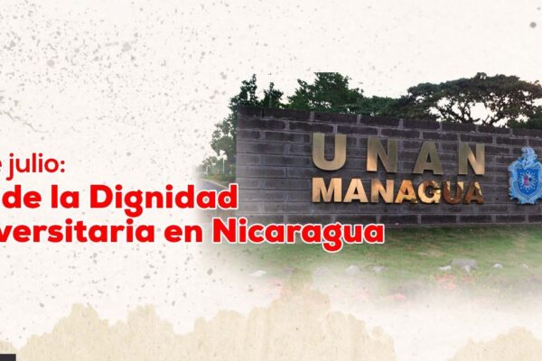 13 de julio, Día de la Dignidad Universitaria en Nicaragua