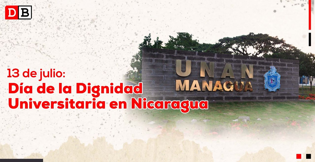 13 de julio, Día de la Dignidad Universitaria en Nicaragua