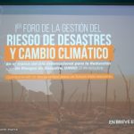 Foro de Gestión del Riesgo de Desastres: Una respuesta al cambio climático y la seguridad en Nicaragua