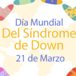  Día Mundial del Síndrome de Down
