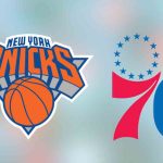 Sixers-Knicks, segundo asalto en menos de 72 horas