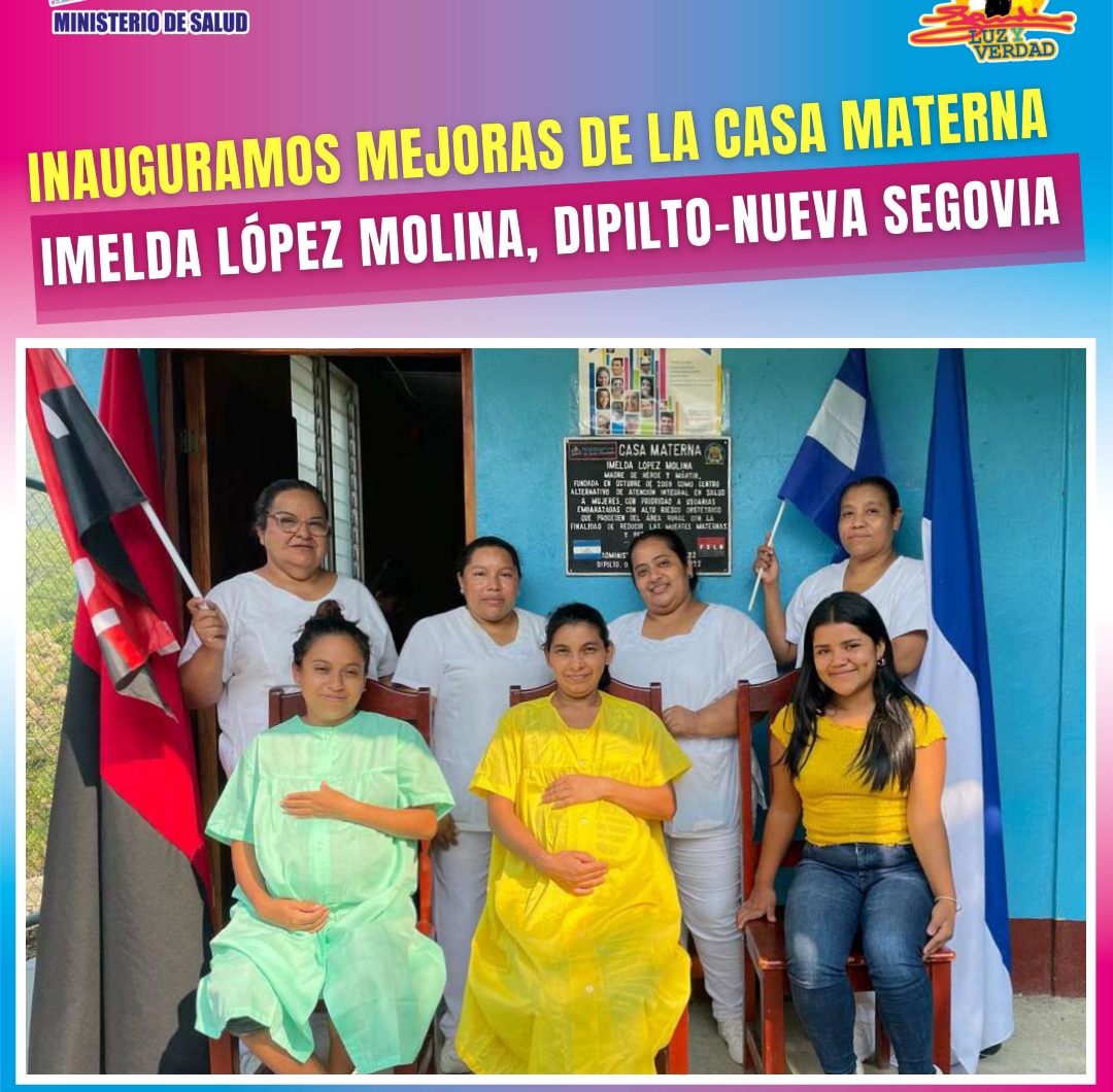 GRUN mejora Casa Materna en Nueva Segovia y entrega equipos en Hospitales de Managua