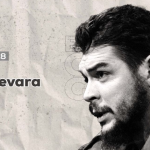 Conmemorando el 96 Aniversario del Natalicio del Che Guevara