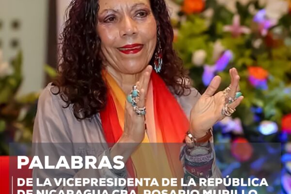 Declaraciones de la Vicepresidenta Rosario Murillo – 05 de julio
