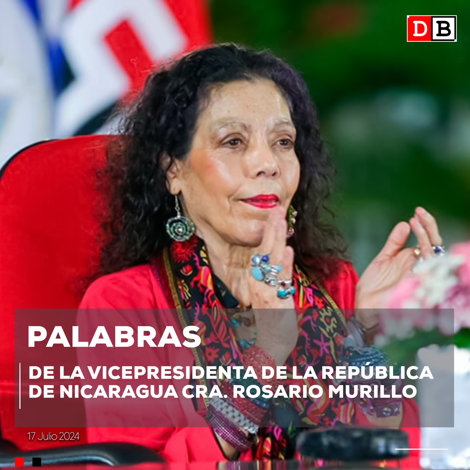 Declaraciones de la Vicepresidenta Rosario Murillo – 17 de julio