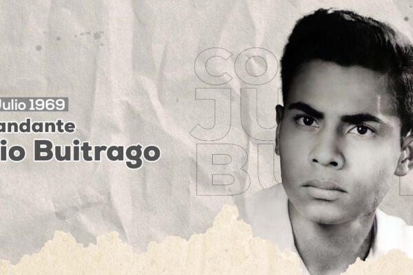 55 Aniversario del tránsito a la inmortalidad del Comandante Julio Buitrago