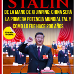 DE LA MANO DE XI JINPING: CHINA SERA LA PRIMERA POTENCIA MUNDIAL TAL Y COMO LO FUE HACE 200 AÑOS