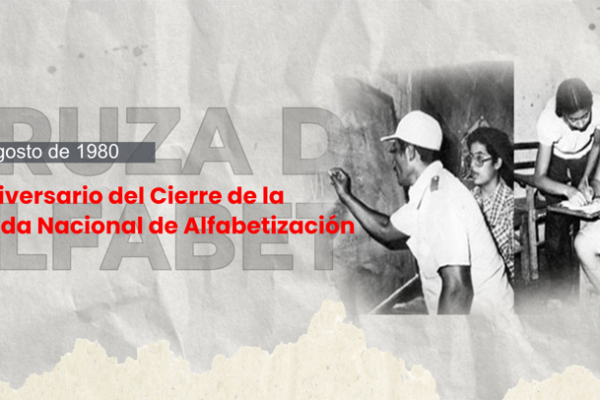 La Cruzada continúa. El impacto de la Revolución Sandinista en la educación nicaragüense