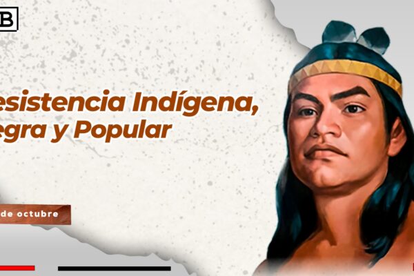 Día de la Resistencia Indígena, Negra y Popular