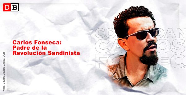 Carlos Fonseca: Padre de la Revolución Sandinista