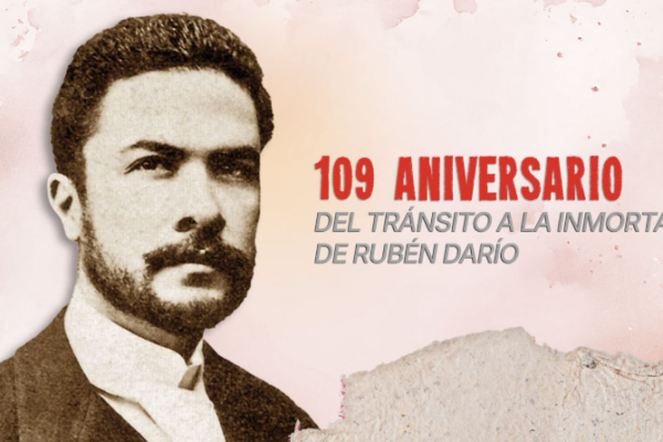 109 Aniversario del tránsito a la inmortalidad de Rubén Darío