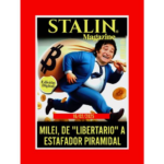 Milei, de «libertario» a estafador piramidal