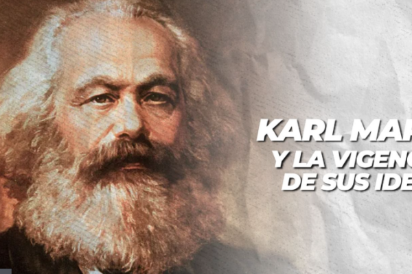 Karl Marx y la vigencia de sus ideas