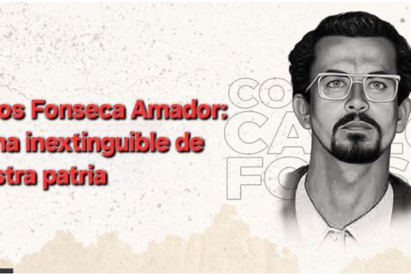 Carlos Fonseca Amador: Llama inextinguible de nuestra patria