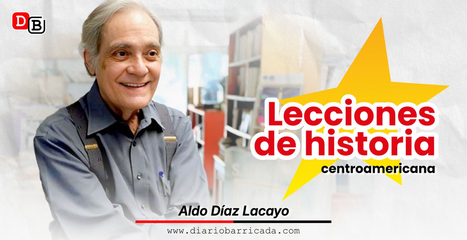 Lecciones de historia centroamericana de Aldo Díaz Lacayo