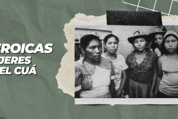Mujeres del Cuá, símbolo de valentía y amor por Nicaragua