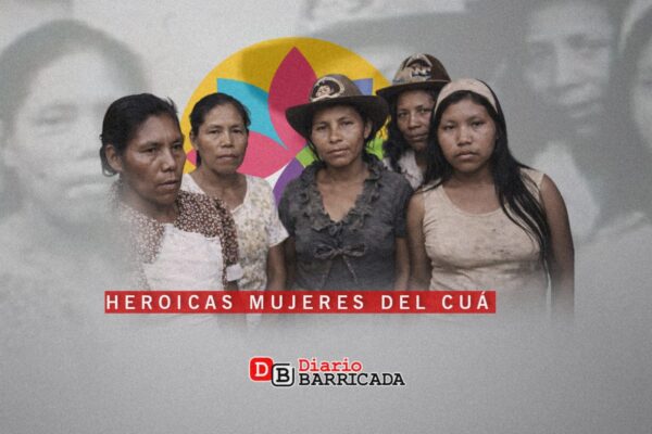 Recordando a las Heroicas Mujeres del Cuá