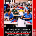 Nicaragua fortalece su economía con reformas a Ley de Zonas Francas