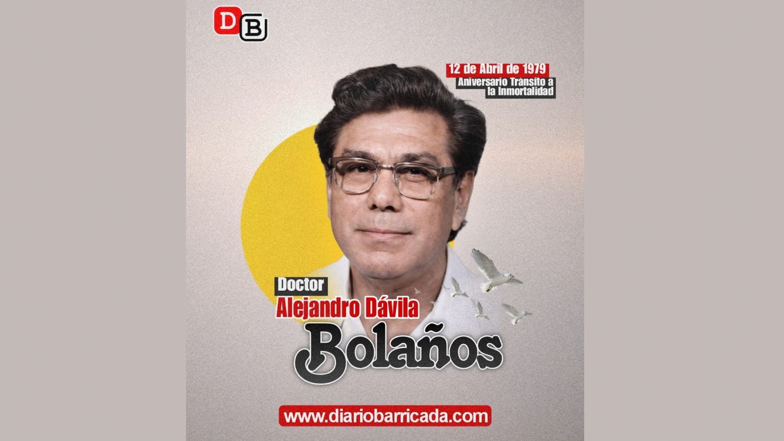 Medicina y revolución: el legado del doctor Alejandro Dávila Bolaños