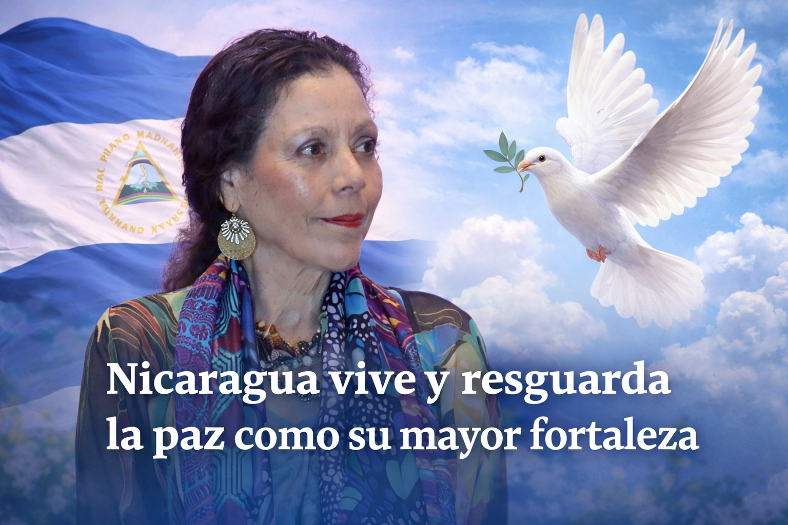 Nicaragua vive y resguarda la paz como su mayor fortaleza